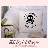 All American Rebel T-Shirt SVG for Military Veteran, July 4th Tumbler for Boyfriend, Independence Day Mug for Dad for Father's Day