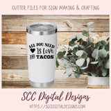 All You Need is Love SVG love and beer love and tacos love and wine love and pizza 4 designs in svg esp dxf jpg png formats