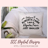 Welcome to Almosta Farm SVG Like a Regular Farm Just Smaller Vinyl Cutter Design