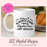 Welcome to Almosta Farm SVG Like a Regular Farm Just Smaller Vinyl Cutter Design