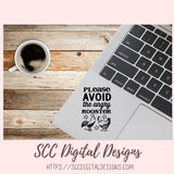 Avoid the Angry Rooster SVG, DIY Farmhouse Home Decor with Cricut for Mom, Chicken Lover Gift for Her, Funny Kitchen Decor For Girlfriend