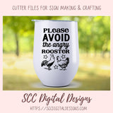 Avoid the Angry Rooster SVG, DIY Farmhouse Home Decor with Cricut for Mom, Chicken Lover Gift for Her, Funny Kitchen Decor For Girlfriend