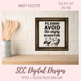 Avoid the Angry Rooster SVG, DIY Farmhouse Home Decor with Cricut for Mom, Chicken Lover Gift for Her, Funny Kitchen Decor For Girlfriend