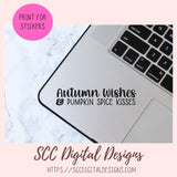 Autumn Wishes and Pumpkin Spice Kisses SVG 1 design in svg eps dxf jpg png formats