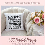 A Wagging Tail SVG, Friendly Bark Make this House a Home Farmhouse Sign for Mom, Dog Lover Printable Wall Art, Dog Dad T-Shirt Mug Pet Decor