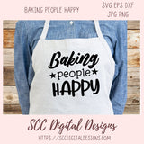 Apron with 'Baking people HAPPY' text worn by a person, with a wooden background and SCC Digital Designs branding.