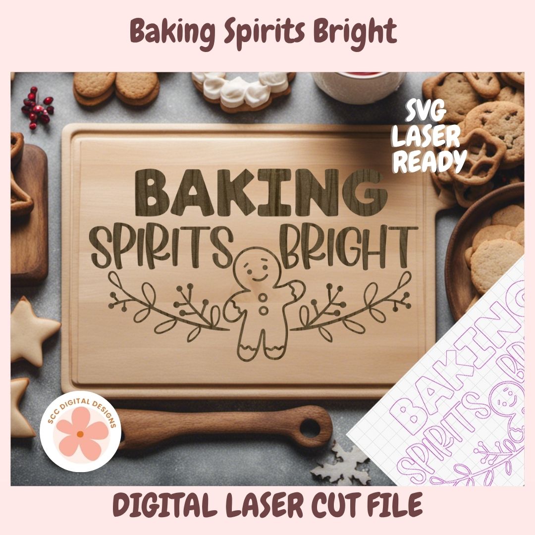 Baking Spirits Bright Laser SVG, Christmas Farmhouse Kitchen Sign Laser Ready Engraved Design for Glowforge Laser Cutters
