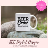 Funny Beer SVG for Dad or Boyfriend – Beer Crew Leader Mug & T-Shirt Design, Man Cave Cut File for Cricut Vinyl Cutting Machines