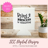 Being a Princess is Exhausting PNG
1 design in svg eps dxf jpg png