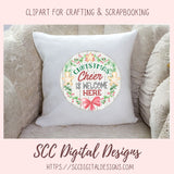 Christmas Cheer PNG, Welcome Here Sublimation Clipart for DIY Holiday Printables for Women, Xmas Wreath Style Farmhouse Seasonal Decor