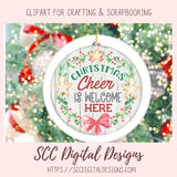Christmas Cheer PNG, Welcome Here Sublimation Clipart for DIY Holiday Printables for Women, Xmas Wreath Style Farmhouse Seasonal Decor
