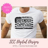 Defender of Our Flag SVG, Faith & Freedom SVG, Military Father's or Mother's Day Gift, Patriotic Flag SVG Cut File, Fourth of July svg