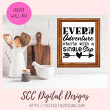 Adventure SVG, Every Adventure Starts With a Single Step, Motivational Quote Wall Art, Home Decor Gift for Outdoor Lover, Gift for Him