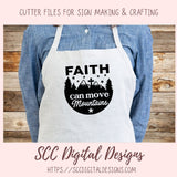 Faith Can Move Mountains SVG, Cross On Mountains, Religious Inspirational Quote Wall Art for Girlfriend, Christian Farmhouse Sign for Mom