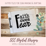 Faith Over Fear SVG, Religious Inspirational Quote Wall Art for Girlfriend Christian Farmhouse Sign for Mom Spiritual Beauty Faith-Based Art