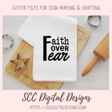 Faith Over Fear SVG, Religious Inspirational Quote Wall Art for Girlfriend Christian Farmhouse Sign for Mom Spiritual Beauty Faith-Based Art