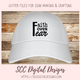 Faith Over Fear SVG, Religious Inspirational Quote Wall Art for Girlfriend Christian Farmhouse Sign for Mom Spiritual Beauty Faith-Based Art