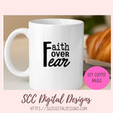 Faith Over Fear SVG, Religious Inspirational Quote Wall Art for Girlfriend Christian Farmhouse Sign for Mom Spiritual Beauty Faith-Based Art