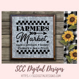 Farmers Market SVG, Eggs Produce Honey, Flowers Jam Fruit, Farmhouse Wall Decor for Girlfriend, Farm Fresh Roadside Stand Sinage for Mom