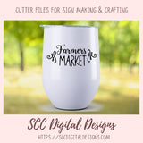 Farmers Market SVG Mini Bundle, Farmhouse Kitchen Decor for Girlfriend, Shop Small & Local Reusable Bag for Mom, Commercial Use Art