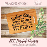 Farmhouse Kitchen Open 24 Hrs SVG, The Coffee is Always Hot, Rustic Home Decor for Girfriend, Farm Inspirational Quote for Mom Wall Art