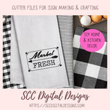 Farm to Fork SVG Mini Bundle, Market Fresh Support Your Local Farmers Farmers Market, DIY Farmhouse Home Decor with Cricut for Mom
