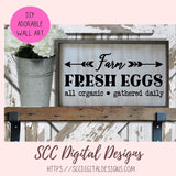 Farm Fresh Eggs SVG, All Organic Gathered Daily, Rustic Farmhouse Kitchen Sign for Mom, Chicken Lover Gift, Farm Life Sign for Girlfriend