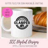 Glamping SVG, DIY Happy Glamper Hoodie for Women, Camping Shirt for Mom, Camper Trailer Decal, Coffee Mug for Outdoor Lover  RV Life