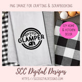 Glamping SVG, DIY Happy Glamper Hoodie for Women, Camping Shirt for Mom, Camper Trailer Decal, Coffee Mug for Outdoor Lover  RV Life