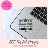 Hardest Goodbye SVG, You Were My Favorite Hello and My Hardest Goodbye Sign for Animal Lovers Pet Memorial Remembrance Gift Dog Mom, Cat Mom
