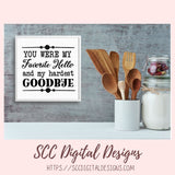 Hardest Goodbye SVG, You Were My Favorite Hello and My Hardest Goodbye Sign for Animal Lovers Pet Memorial Remembrance Gift Dog Mom, Cat Mom