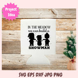 In the Meadow We Can Build a Snowman SVG 1 design in svg eps dxf jpg png formats