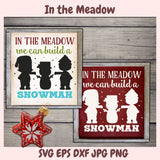 In the Meadow We Can Build a Snowman SVG 1 design in svg eps dxf jpg png formats