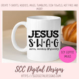 Jesus SWAG SVG, Serve, Worship and Glorify, DIY Religious Wall Art for Women, Christian Gift for Mom, Faith Quote T-Shirts for Girlfriend