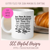 Let Them Be Little SVG, Baby Shower Gift for New Mom, Nursery Wall Decor for Baby, Inspirational Quote for Child's Room, Let Them Giggle