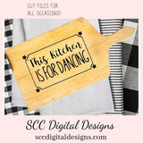 Many Have Eaten Here SVG Mini Bundle, Rise n Shine, This Kitchen is for Dancing, Meals and Memories, DIY Humorous Farmhouse Decor for Women