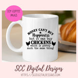Money Can't Buy Happiness, but it can buy chickens which is pretty much the same thing, with livestock animal silhouettes