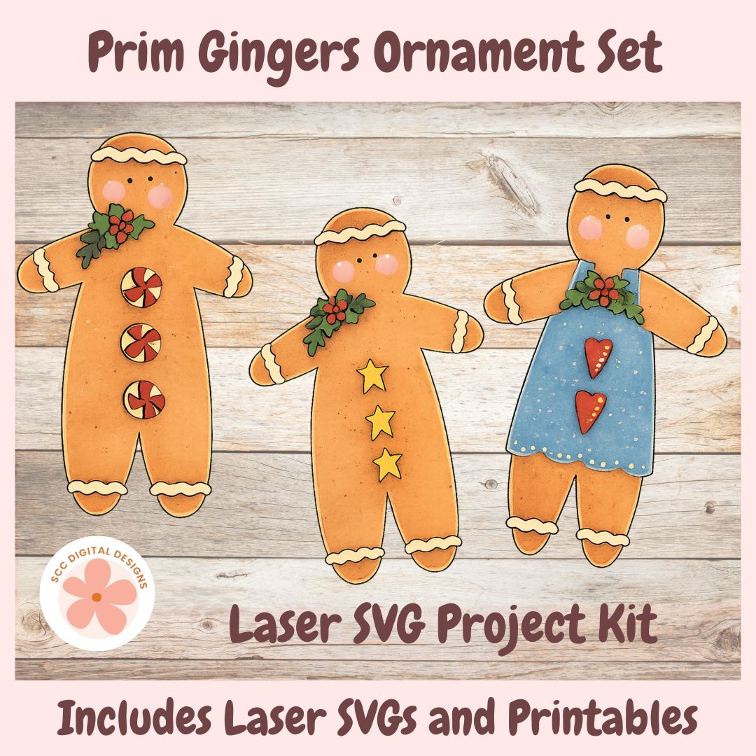 Promotional graphic for a 'Prim Gingers Ornament Set' featuring three gingerbread person ornament designs on a rustic wood background, with text reading 'Laser SVG Project Kit' and 'Includes Laser SVGs and Printables'.