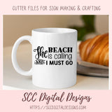 The Beach is Calling and I Must Go SVG, Summer Vacation Shirts for Kids, Coastal Cottage Wall Art for Mom, Inspirational Quote Design