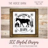 Horse Barn SVG, Welcome to the Barn Farmhouse Decor for Mom, Horse Lover Gift for Women, DIY Rustic Farm Front Door Sign, Instant Download