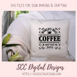 World's Best Coffee Served Here SVG, Farmhouse Kitchen Coffee Bar Sign for Girlfriend, Coffee Shop Quote Wall Art, DIY Mug for Mom or Dad