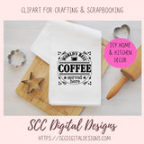 World's Best Coffee Served Here SVG, Farmhouse Kitchen Coffee Bar Sign for Girlfriend, Coffee Shop Quote Wall Art, DIY Mug for Mom or Dad