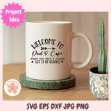 Welcome to Dad’s Café SVG | Funny Kitchen Sign Cut File | Farmhouse Kitchen SVG for Dad | Father’s Day Gift Cricut Design