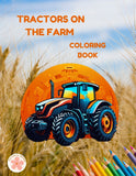 Farm Tractors Coloring Pages, Print at Home for Kids and Adults, Relaxing Therapeutic & Creative, Instant Download Printable Coloringbook