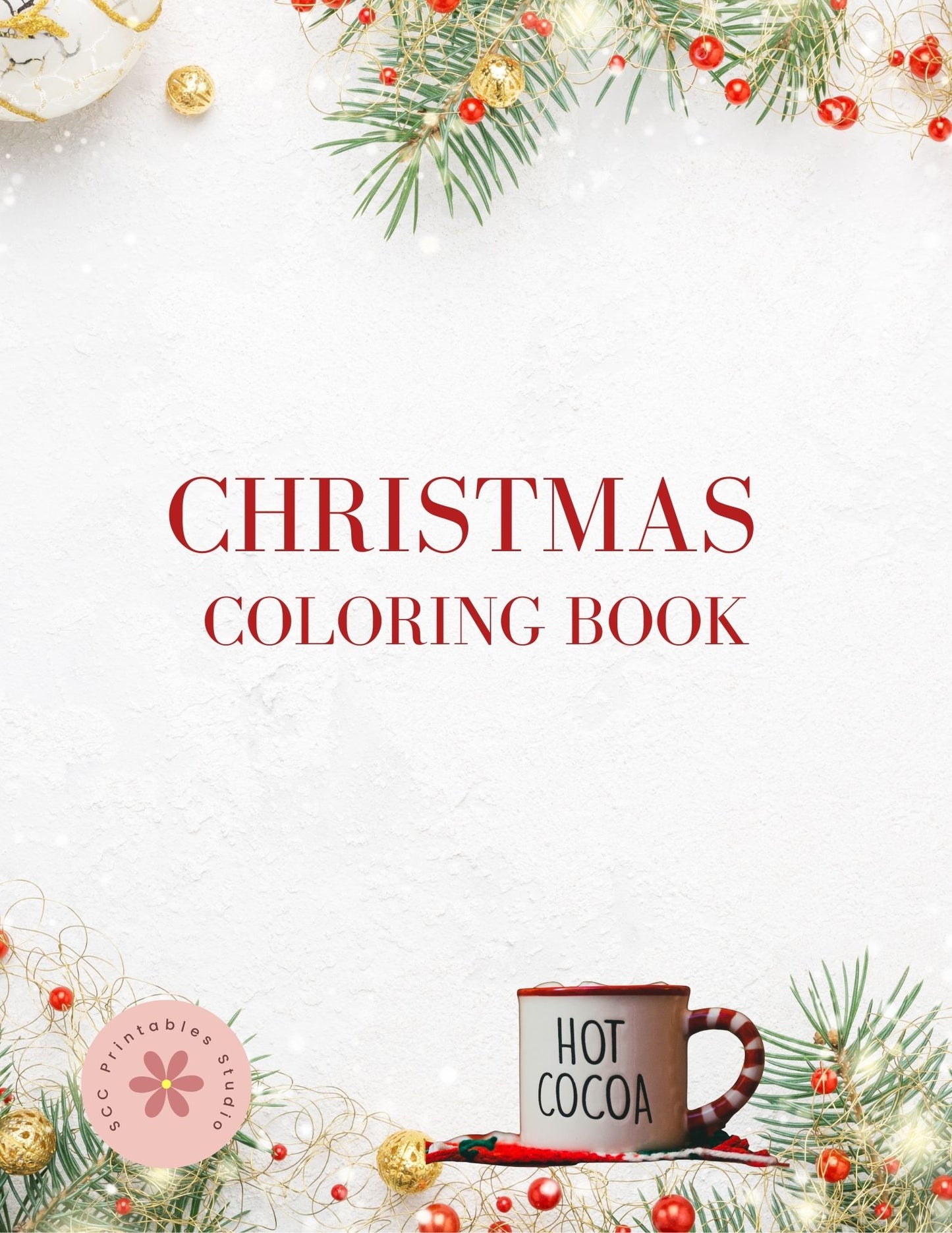 Cozy Christmas Coloring Book Printable for Kids & Adults, Winter Holiday Coloring Pages with Santa, Reindeer & Snowmen