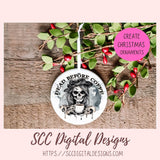 Dead Before Coffee Sublimation PNG Clipart, Quirky Skeleton Coffee Quote for T-Shirts for Men & Women,  DIY Gift for Mom, Instant Download Ccommercial Use Art