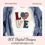 LOVE America Clipart - Create Unsex Patriotic T-Shirts, Hoodies, Mugs, Tumblers & More!