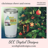 Christmas Cheer & Cocoa Sublimation Clipart, Snowmen, Snowman, Hot Chocolate Mug, DIY Xmas Printables, Instant Download, Commercial Use, Clip Art Set DIY Party Printables, T-Shirt & Hoodie Design, Craft Supplies, Scrapbook Elements, Personal Use  Our clipart files come to you as 300 dpi PNG images.