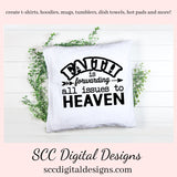 Faith SVG, Christian PNG Design, Religious Gift for Mom, Motivational Quotes Wall Art, DIY Gift for Her, Cricut Designs, Commercial Use Art, Faith PNG, Minimalist Quote