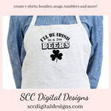 Our I'll Be Irish in a Few Beers SVG is great for all of your projects this holiday season. Create diy front door signs, or a diy gift for her or him. Our PNG files are also commercial use art.